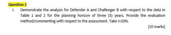 Question 2 Demonstrate the analysis for Defender