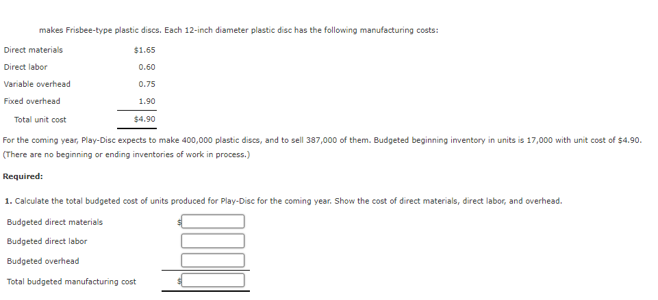 makes Frisbee-type plastic discs. Each 12-inch