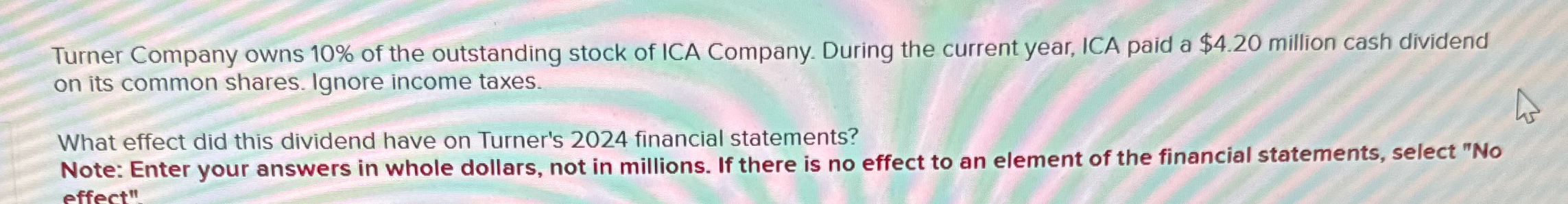 Turner Company owns 1 0 % of the outstanding