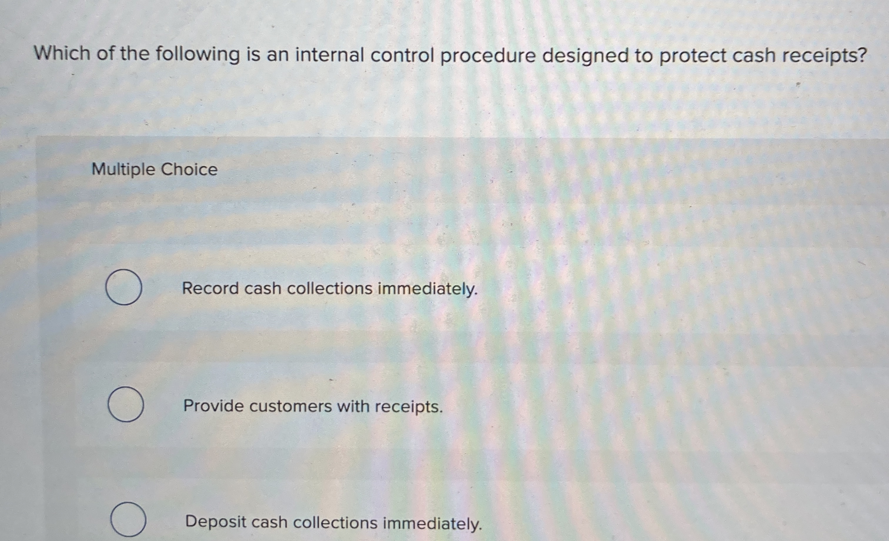 Which of the following is an internal control