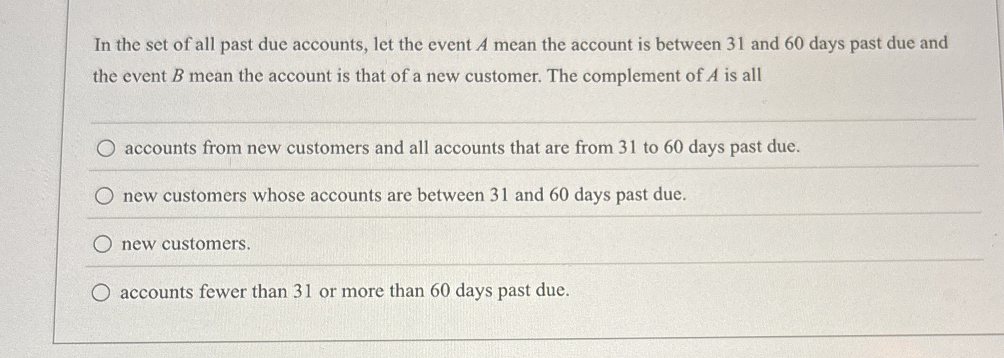 In the set of all past due accounts, let the