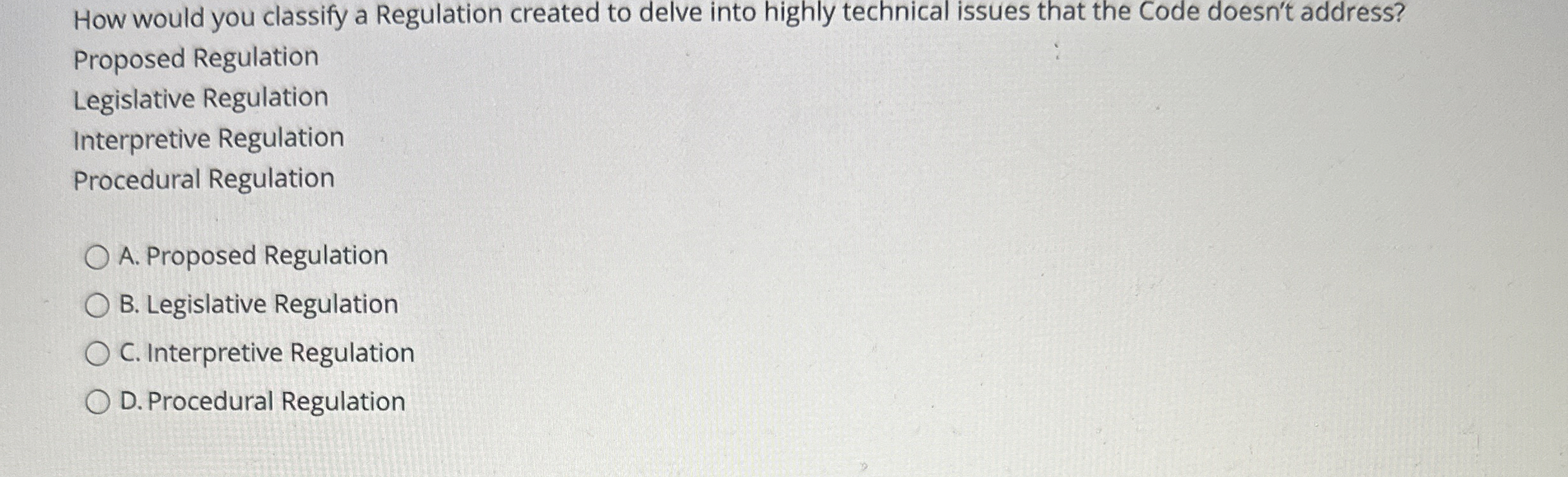 How would you classify a Regulation created to