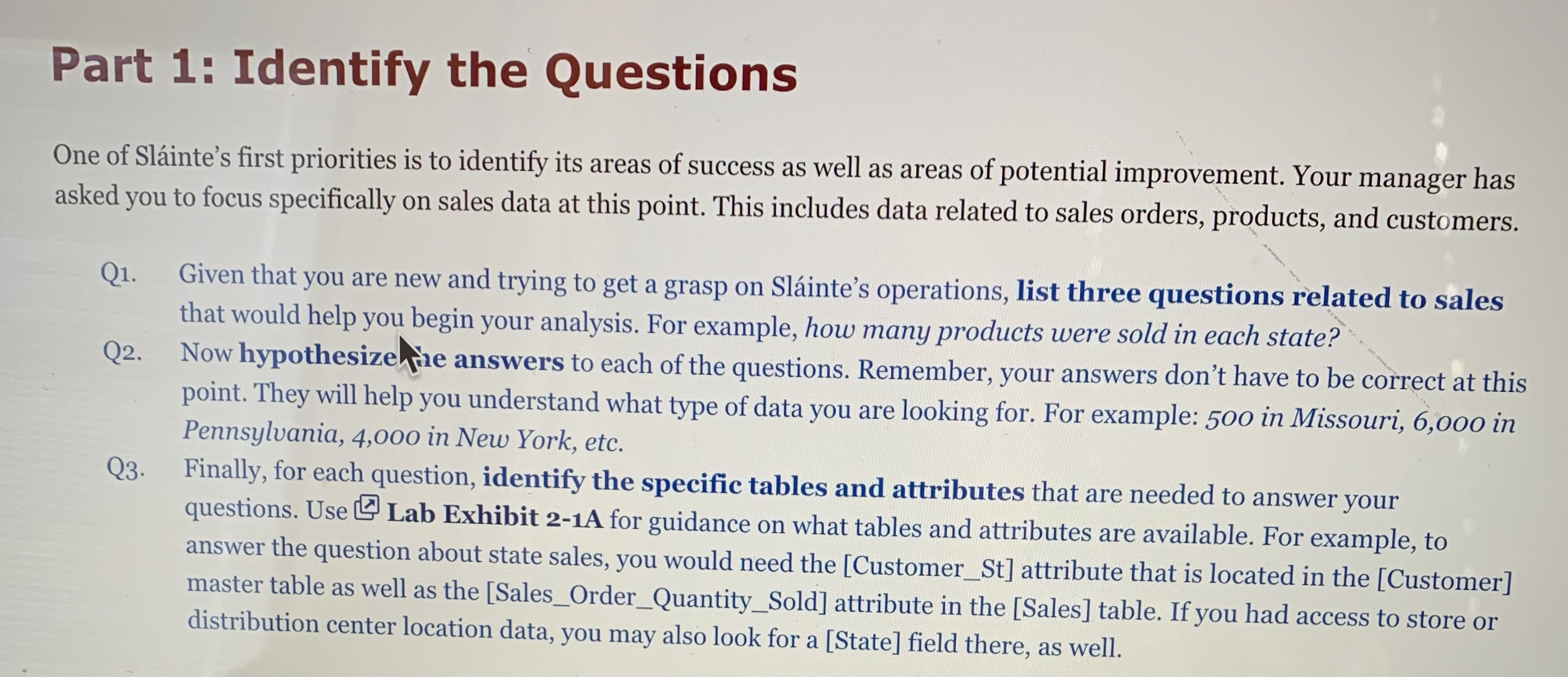 Part 1: Identify the Questions One of