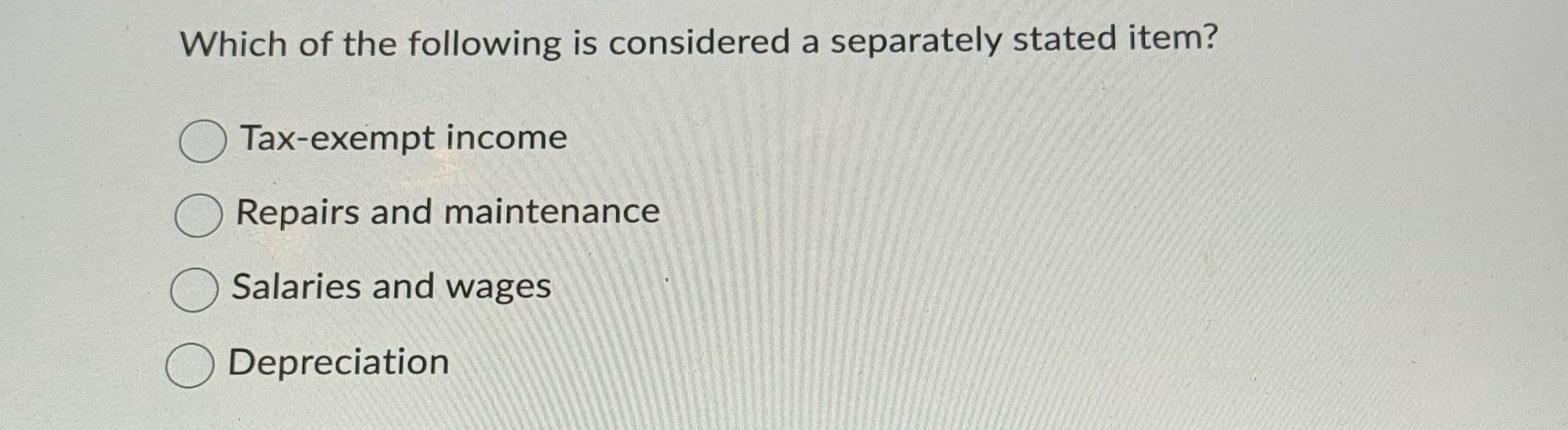 Which of the following is considered a separately