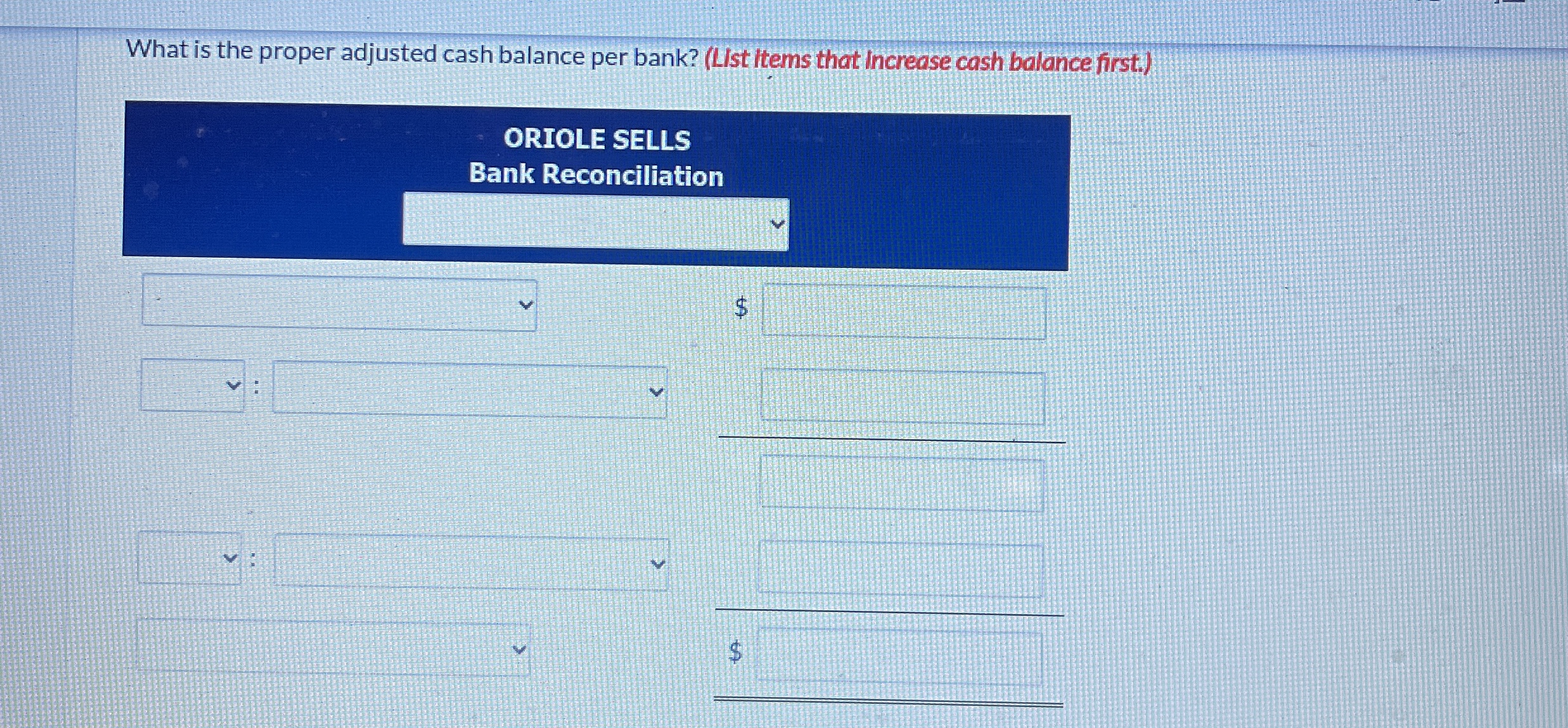 Oriole Sells is unable to reconcile the bank