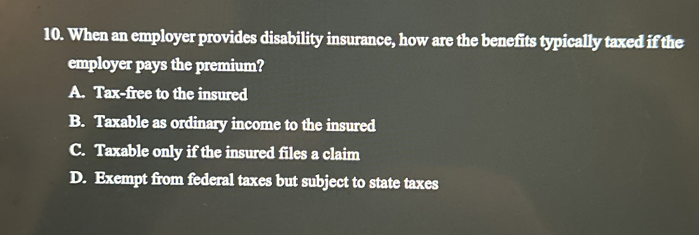 When an employer provides disability insurance,