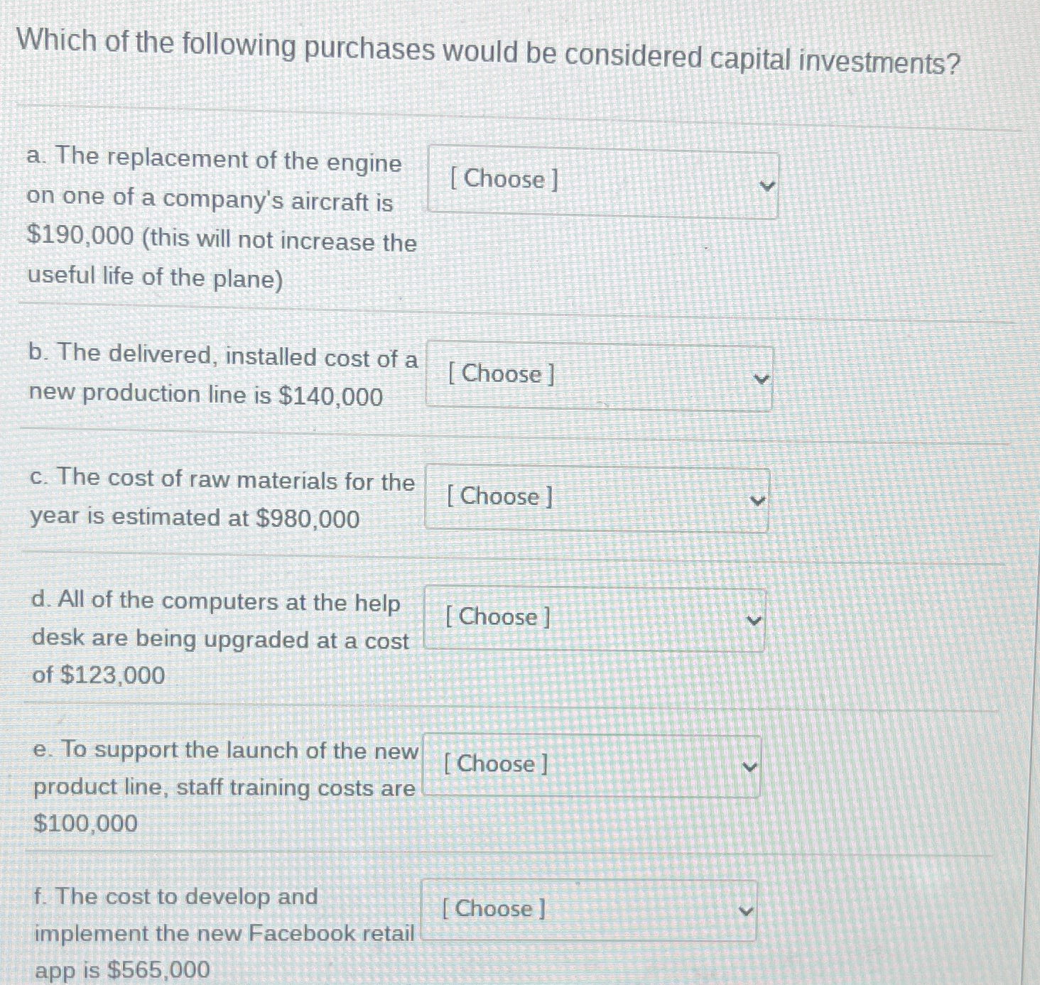 Which of the following purchases would be