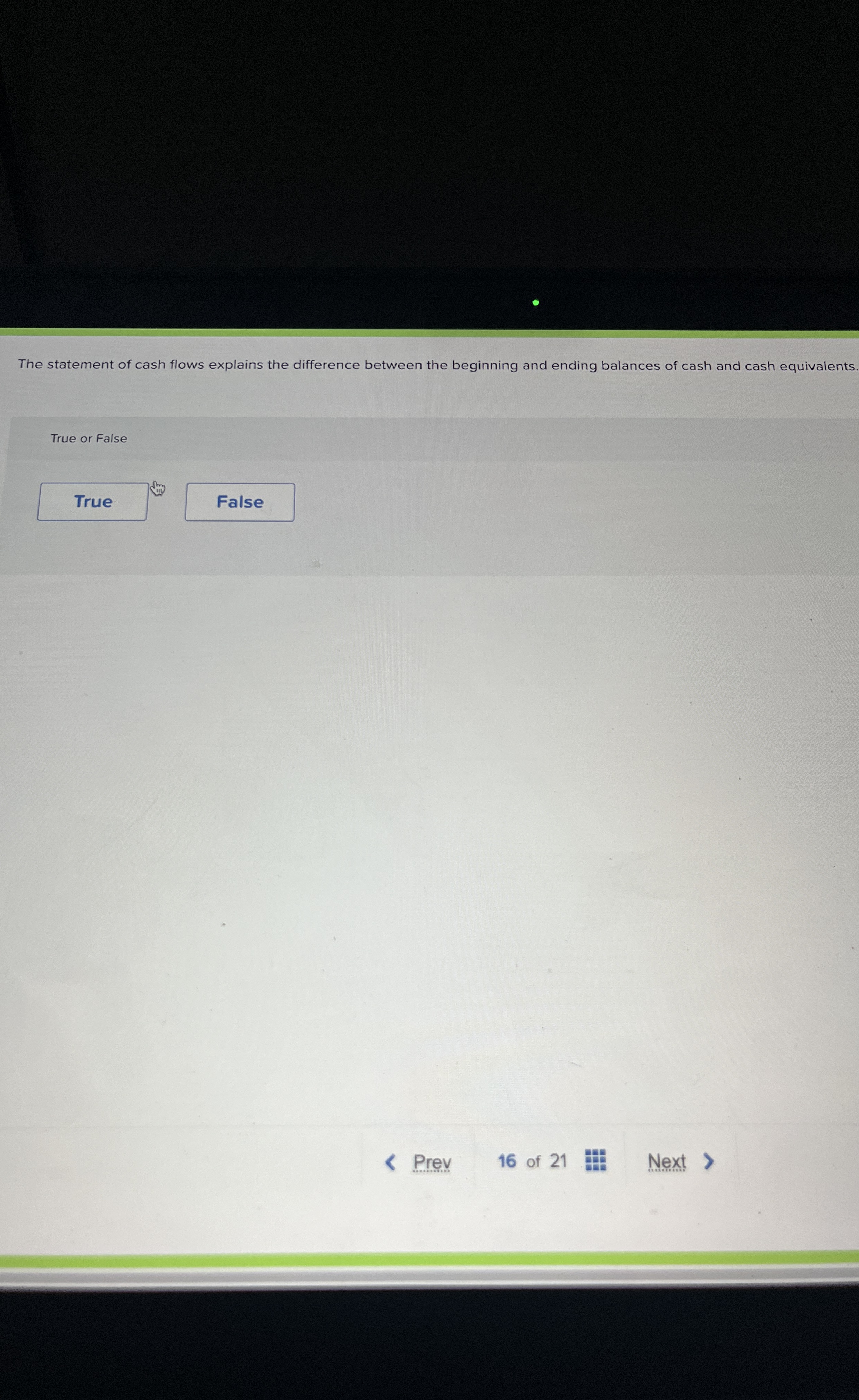 The statement of cash flows explains the