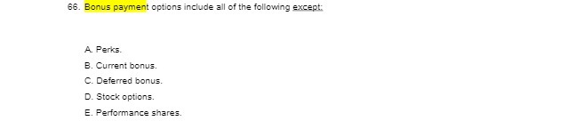 66. Bonus payment options include all of the