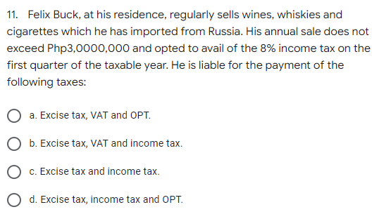 11. Felix Buck, at his residence, regularly sells