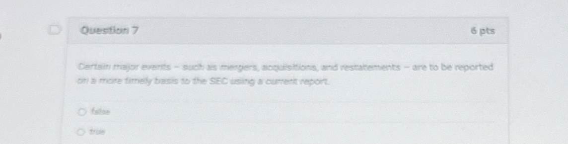 Question 7 6 pts Certain major events - such as