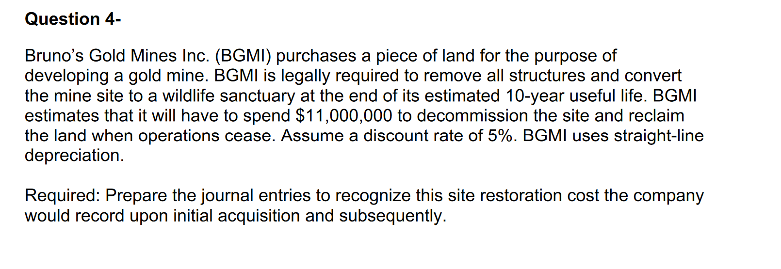 Question 3 Forest Company paid $38,000,000 for a