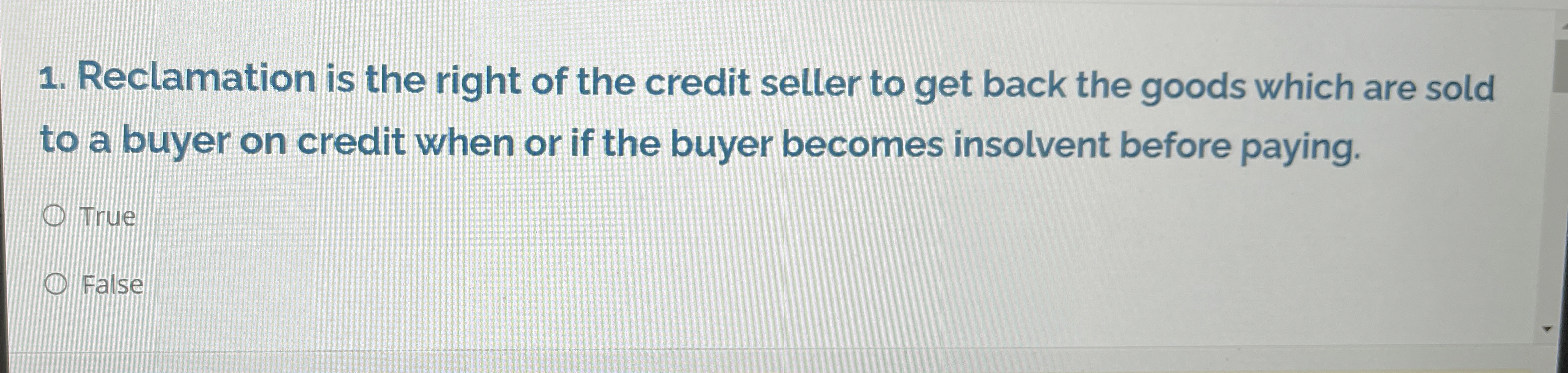 Reclamation is the right of the credit seller to