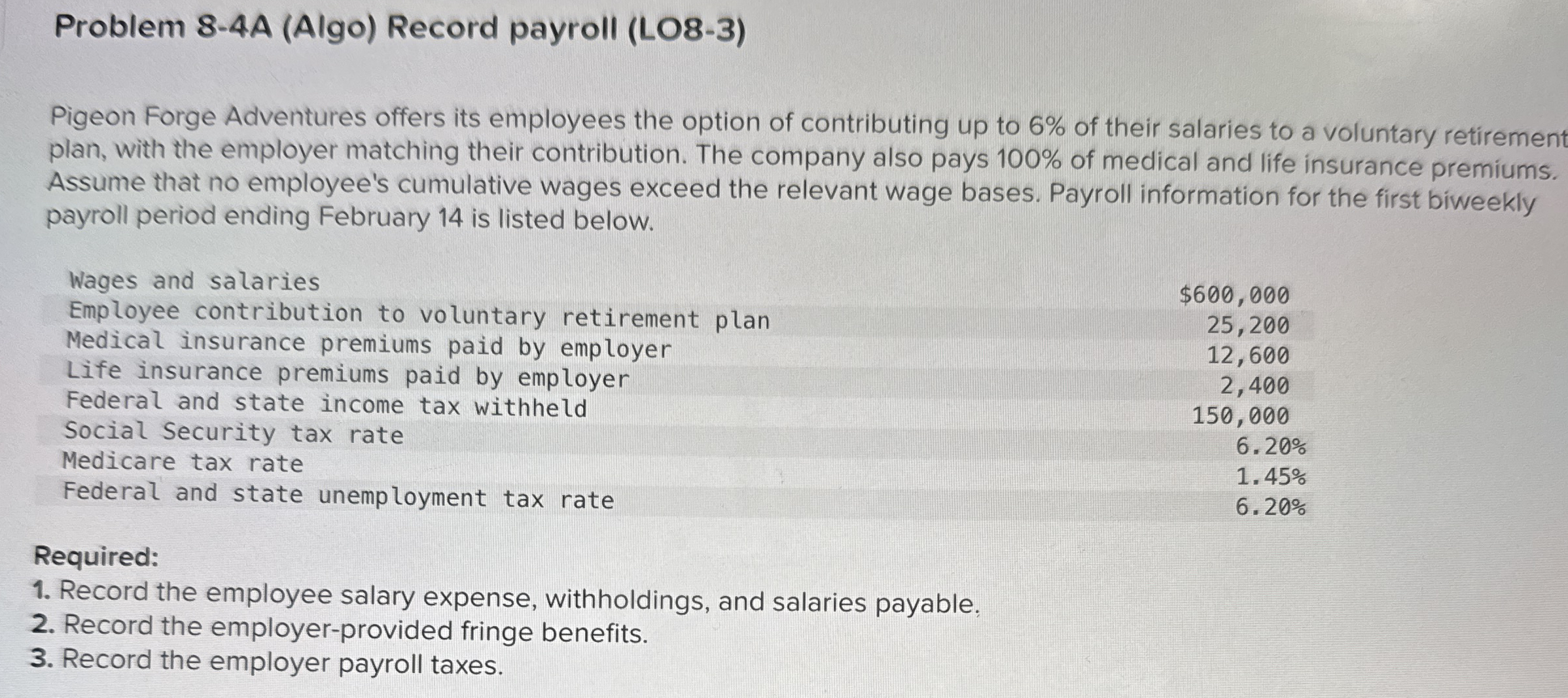 Problem 8 - 4 A ( Algo ) Record payroll ( LO 8 -
