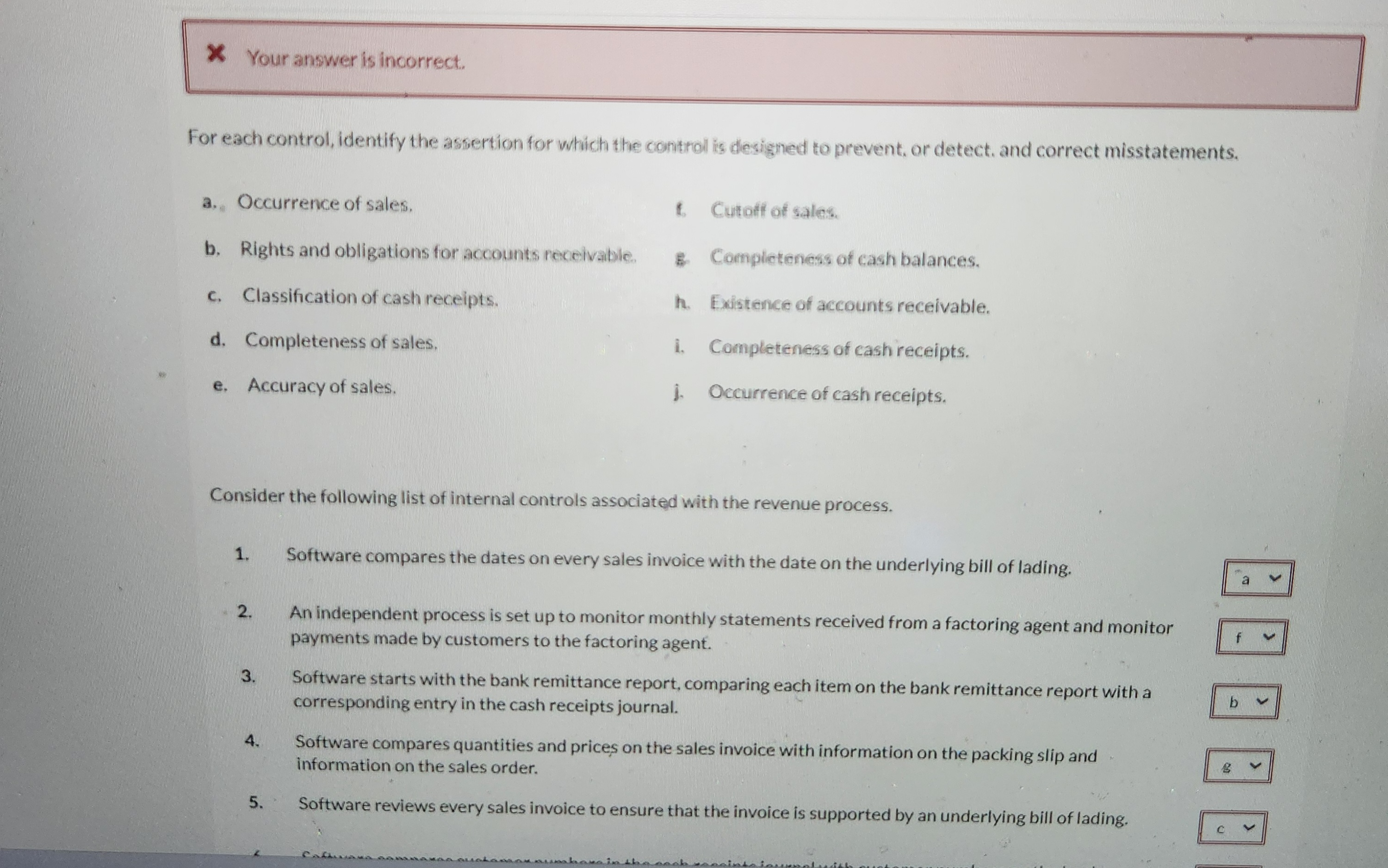 X Your answer is incorrect. For each control,