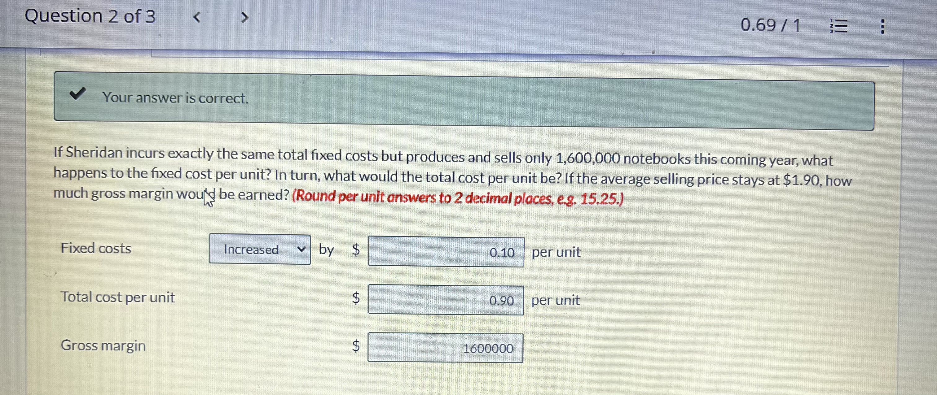 What is the fixed cost, and it is decreased by