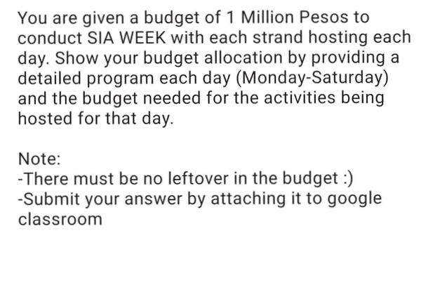 You are given a budget of 1 Million Pesos to