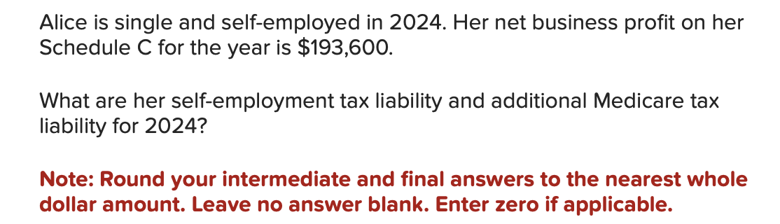 Alice is single and self - employed in 2 0 2 4 .