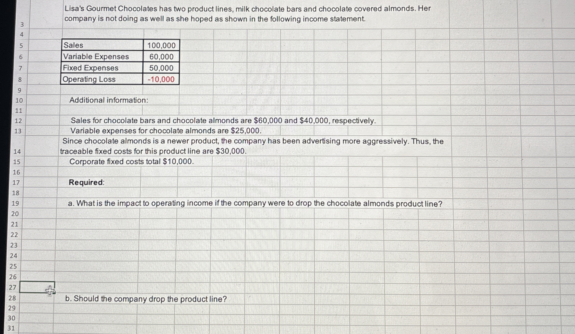 Lisa's Gourmet Chocolates has two product lines,