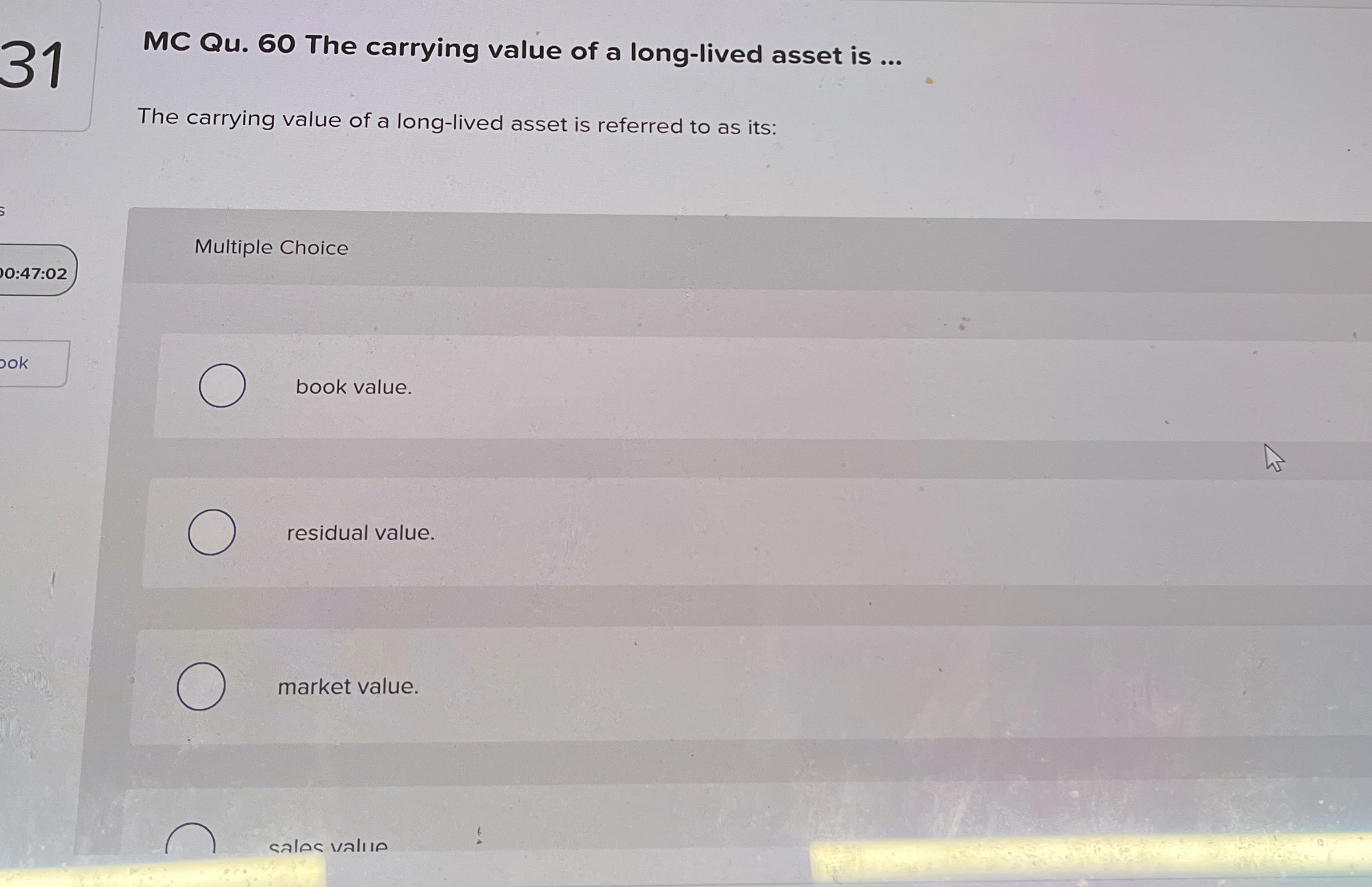 3 1 MC Qu . 6 0 The carrying value of a long -