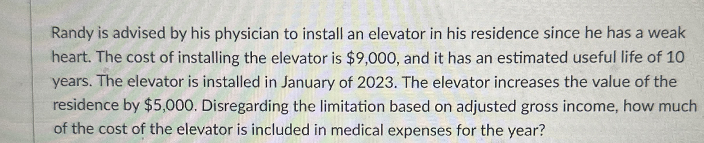 Randy is advised by his physician to install an