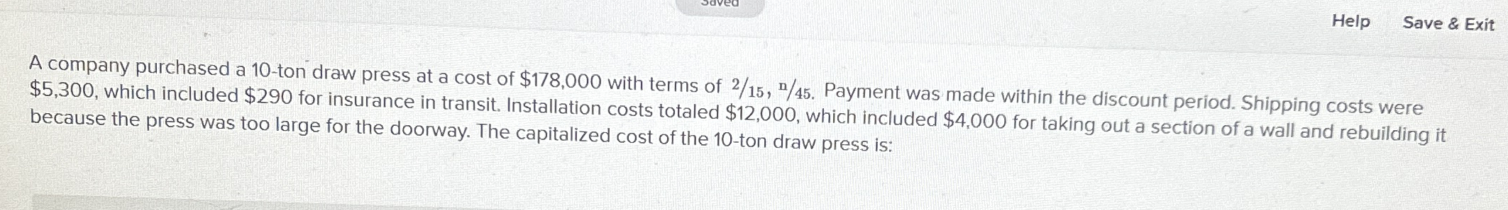 A company purchased a 1 0 - ton draw press at a