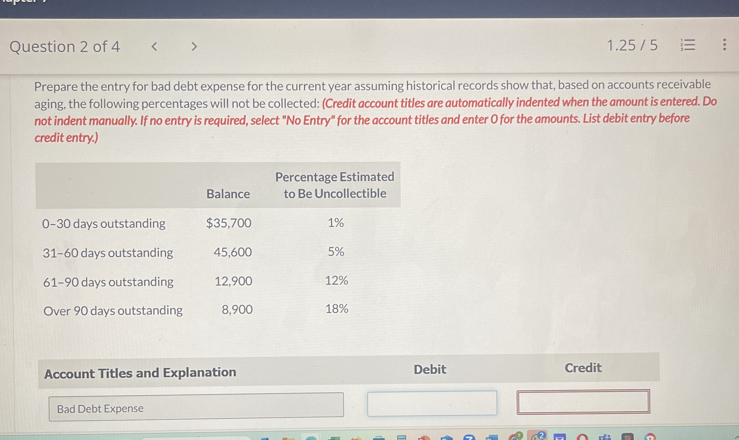 Show me the calculation Question 2 of 4 1 . 2 5 5