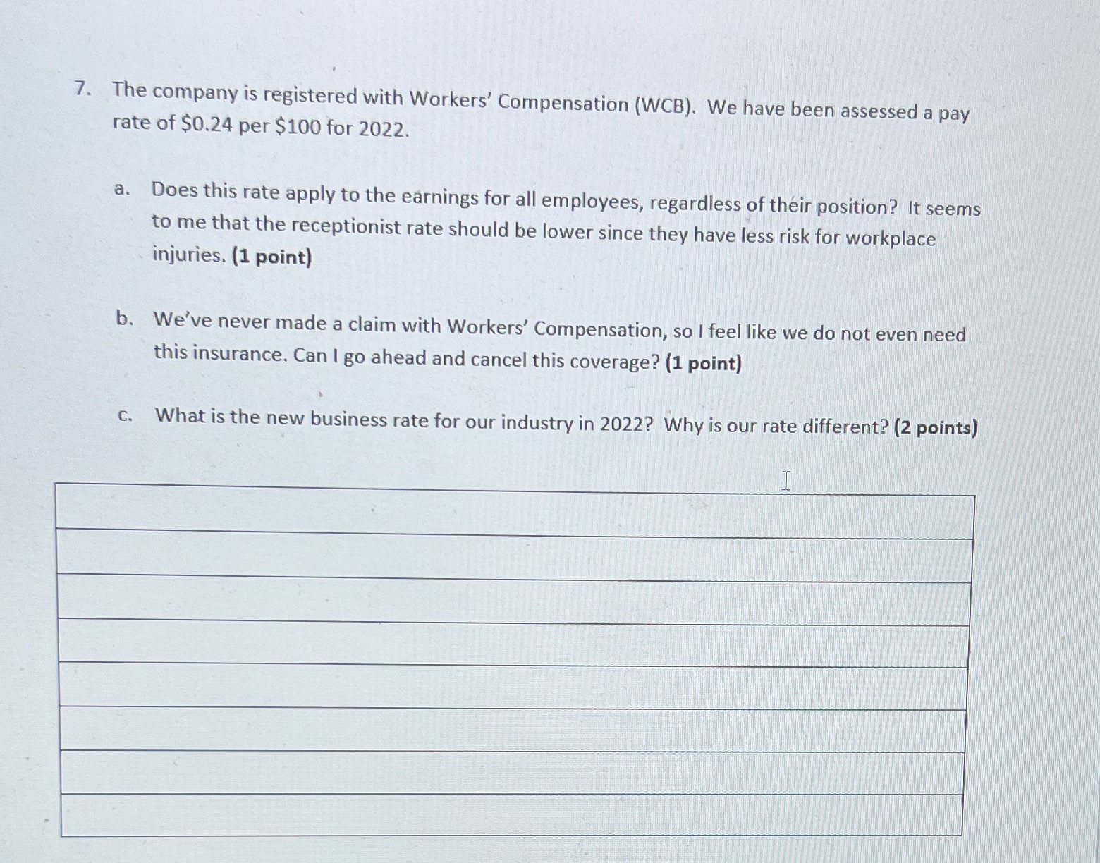 7. The company is registered with Workers'