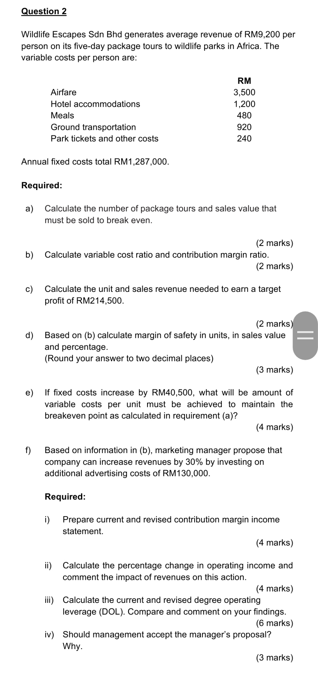 any tutor Question 2 Wildlife Escapes Sdn Bhd