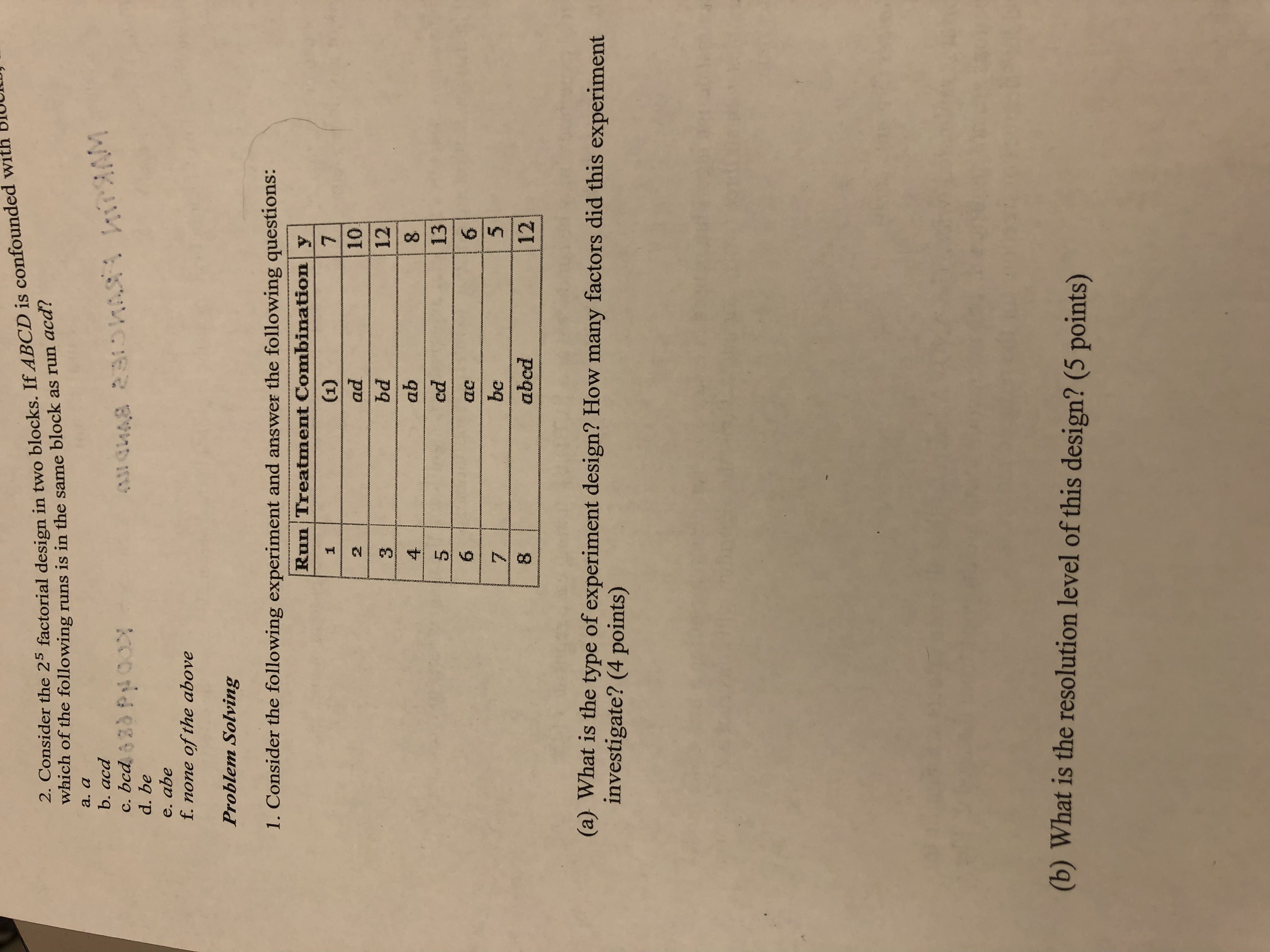 2. Consider the 25 factorial design in two