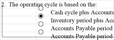 2. The operating cycle is based on the: Cash