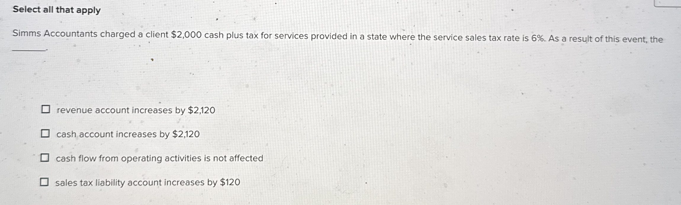 Select all that apply Simms Accountants charged a