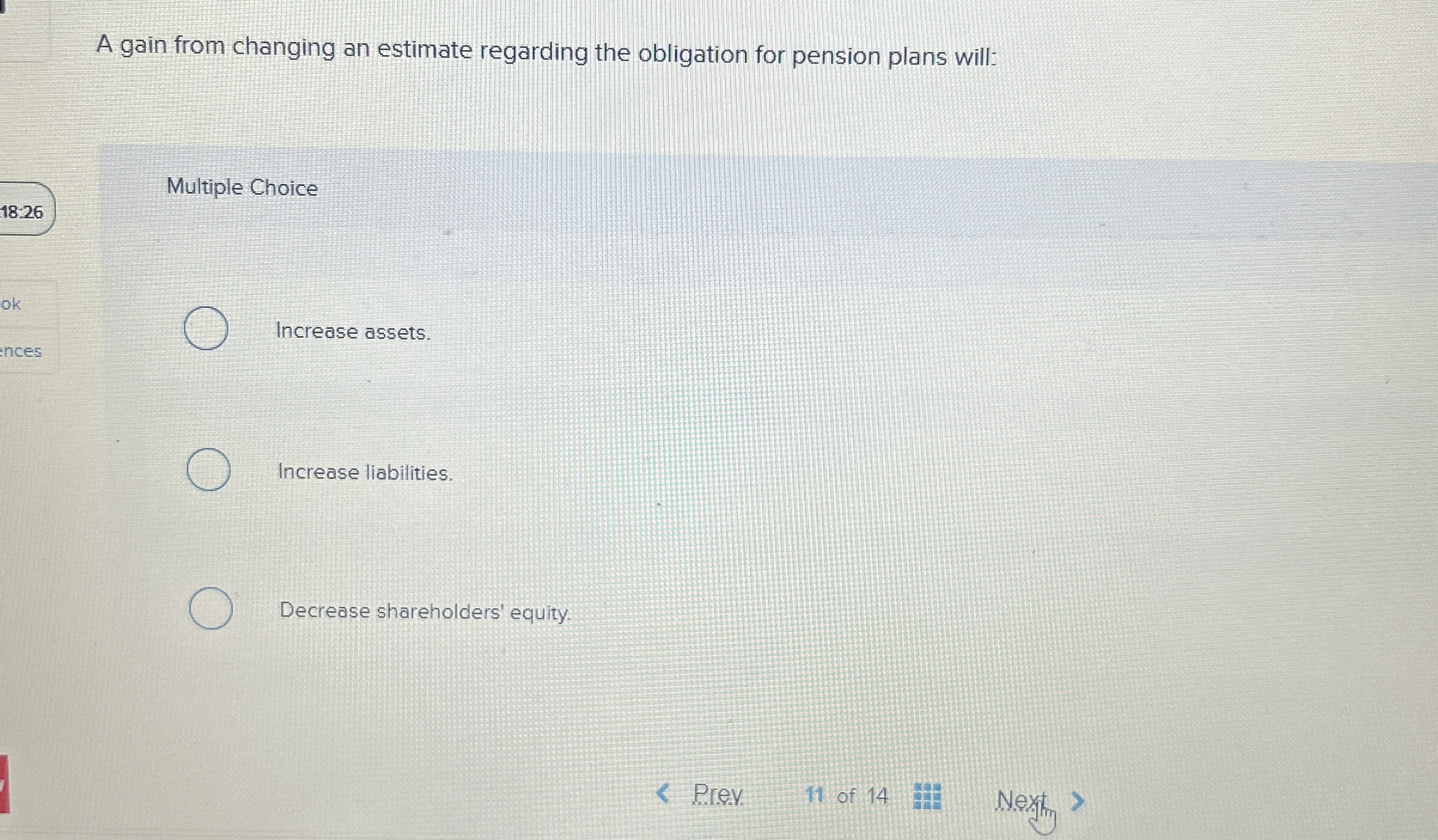 A gain from changing an estimate regarding the