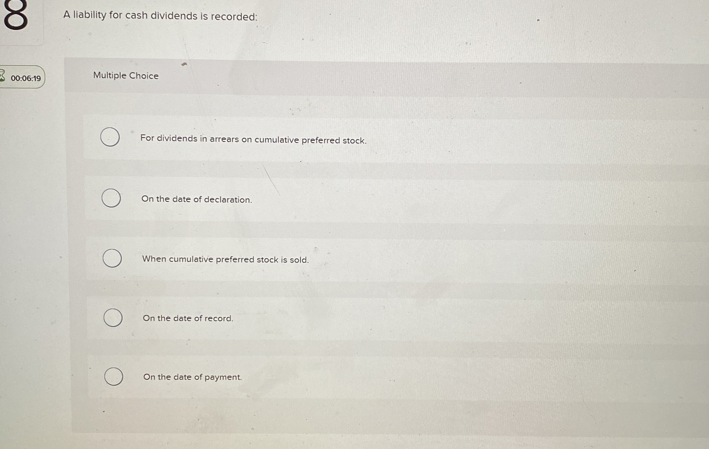 A liability for cash dividends is recorded: 0 0 :