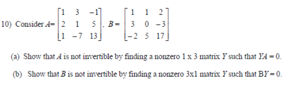 show 3 -1 2 10) Consider A= 2 1 5 , B = 3 0 -3 1