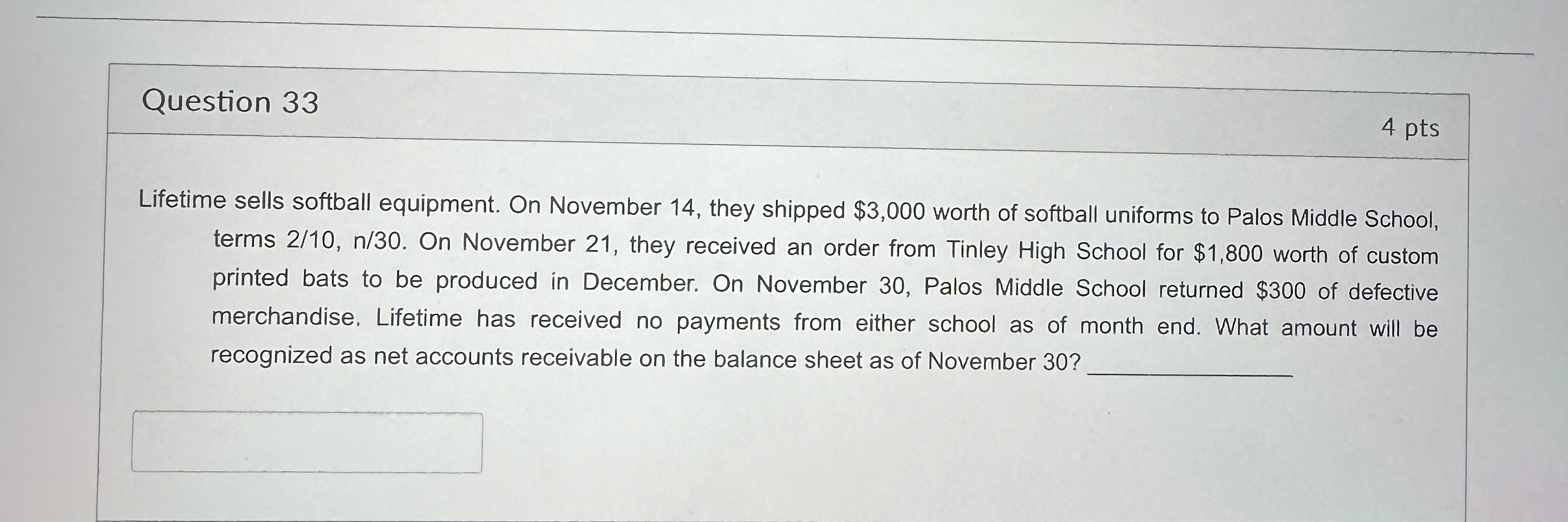 Question 3 3 4 pts Lifetime sells softball