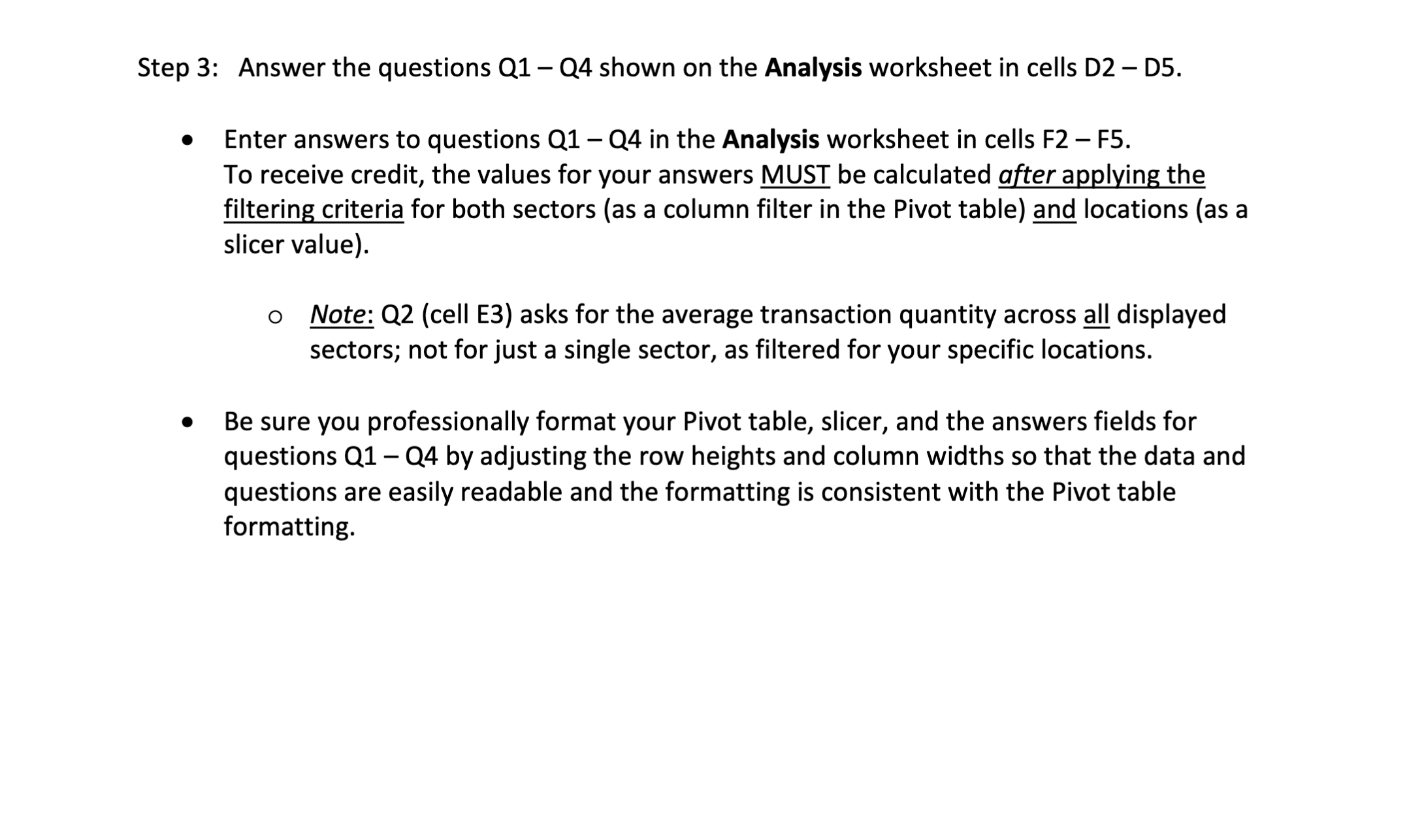 Task 3 Pivot table Follow the directions shown