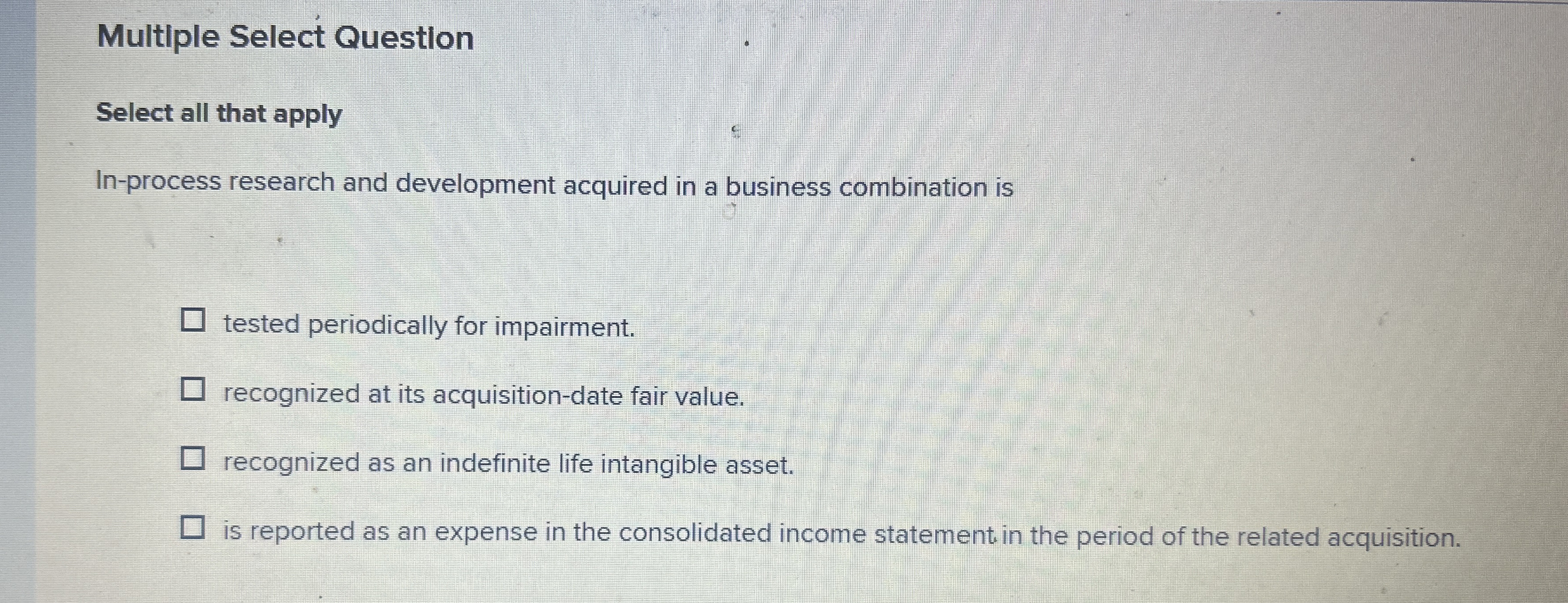 Multiple Select Question Select all that apply In