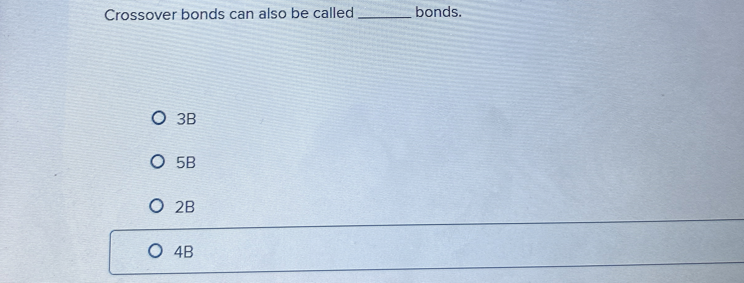 Crossover bonds can also be called q , bonds. 3 B