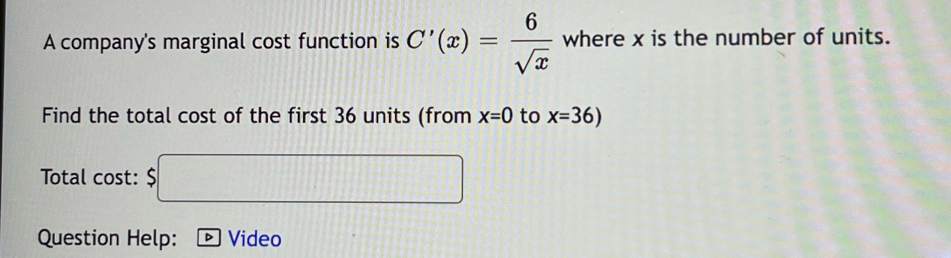 6 A company's marginal cost function is