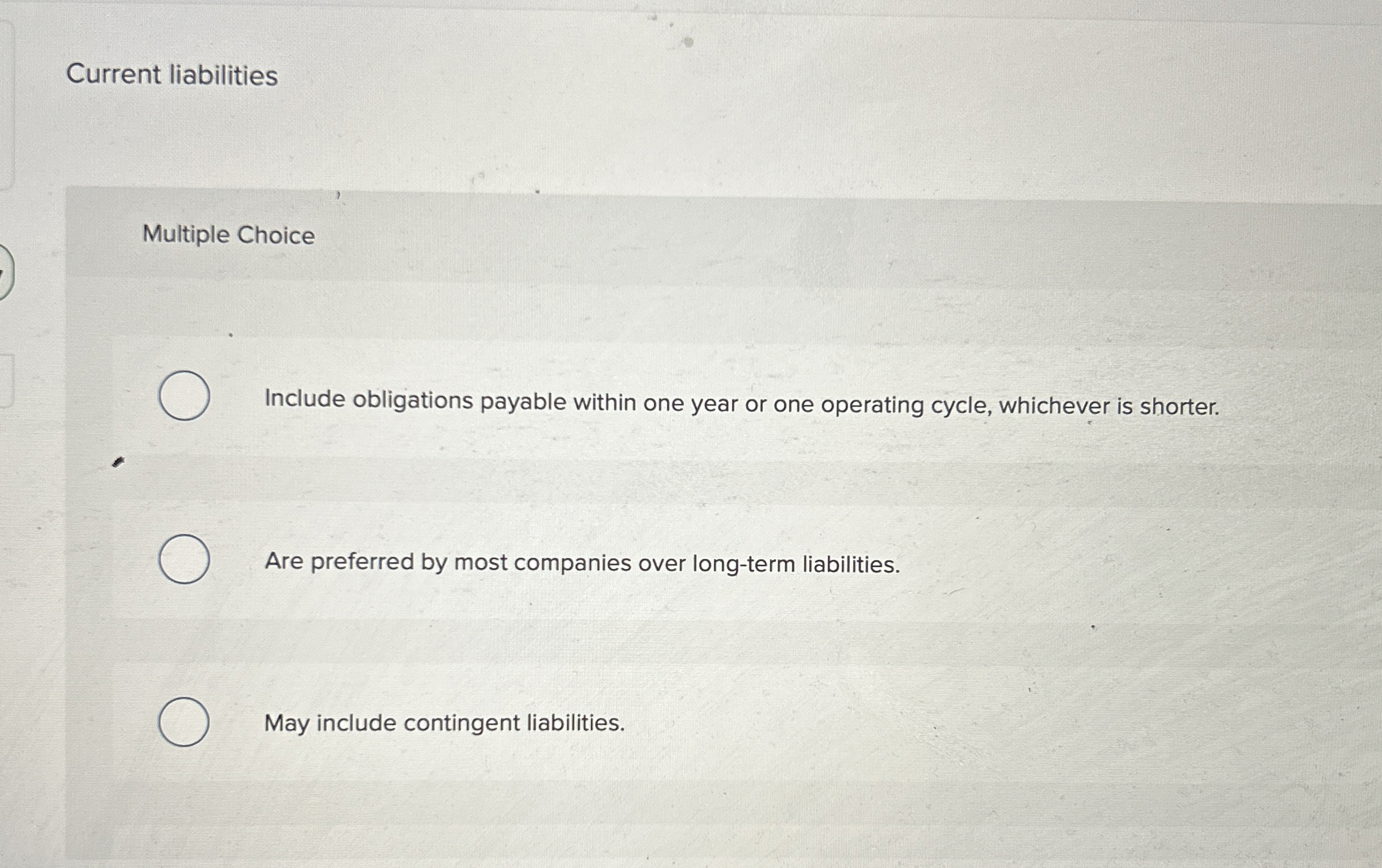 Current liabilities Multiple Choice Include