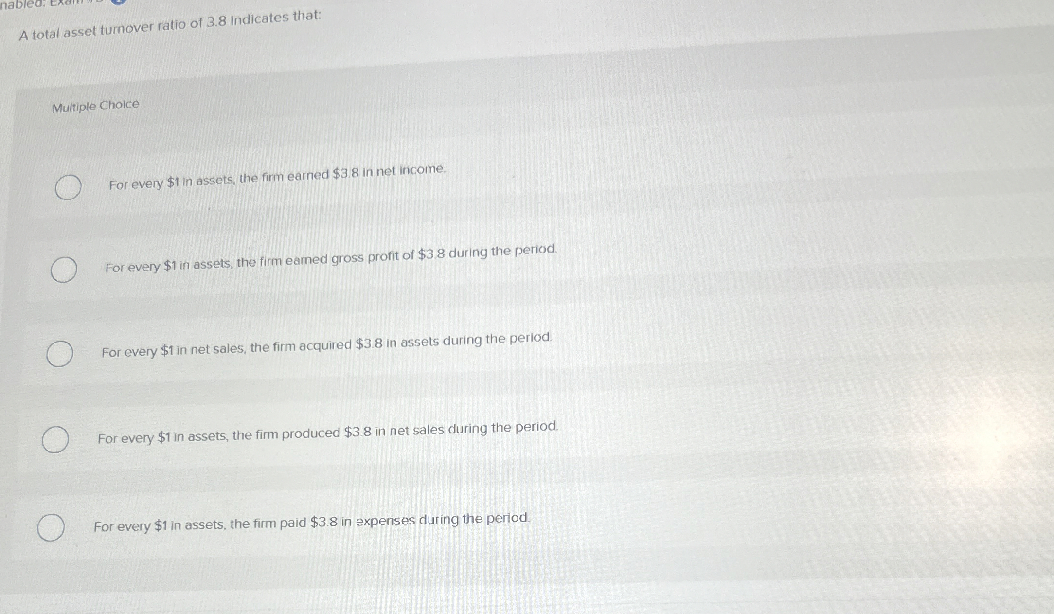 A total asset turnover ratio of 3 . 8 indicates