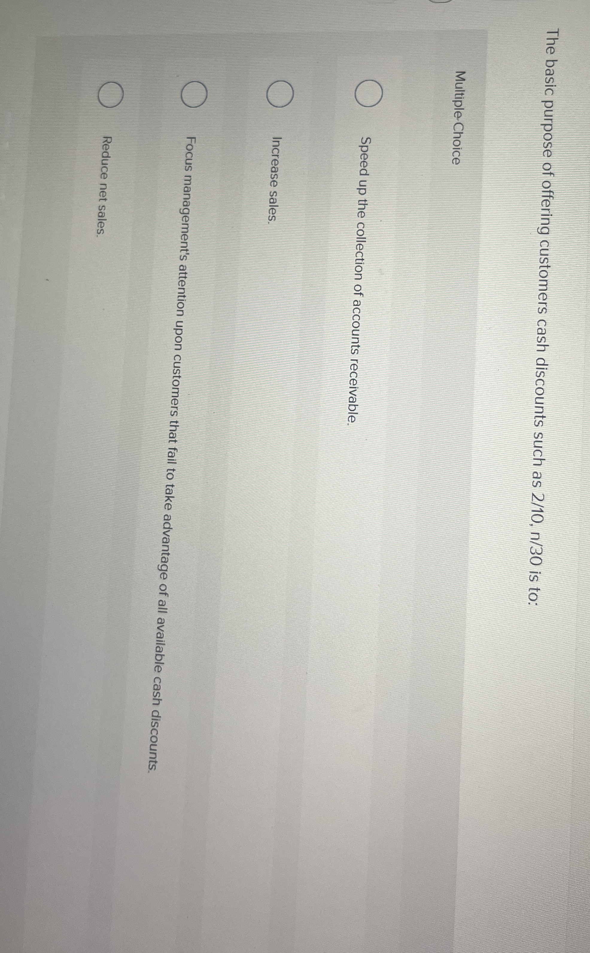 The basic purpose of offering customers cash