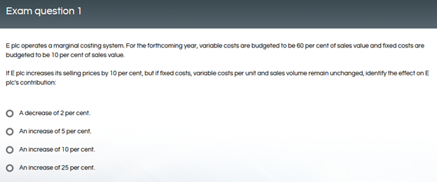 Exam question 1 E pic operates a marginal costing