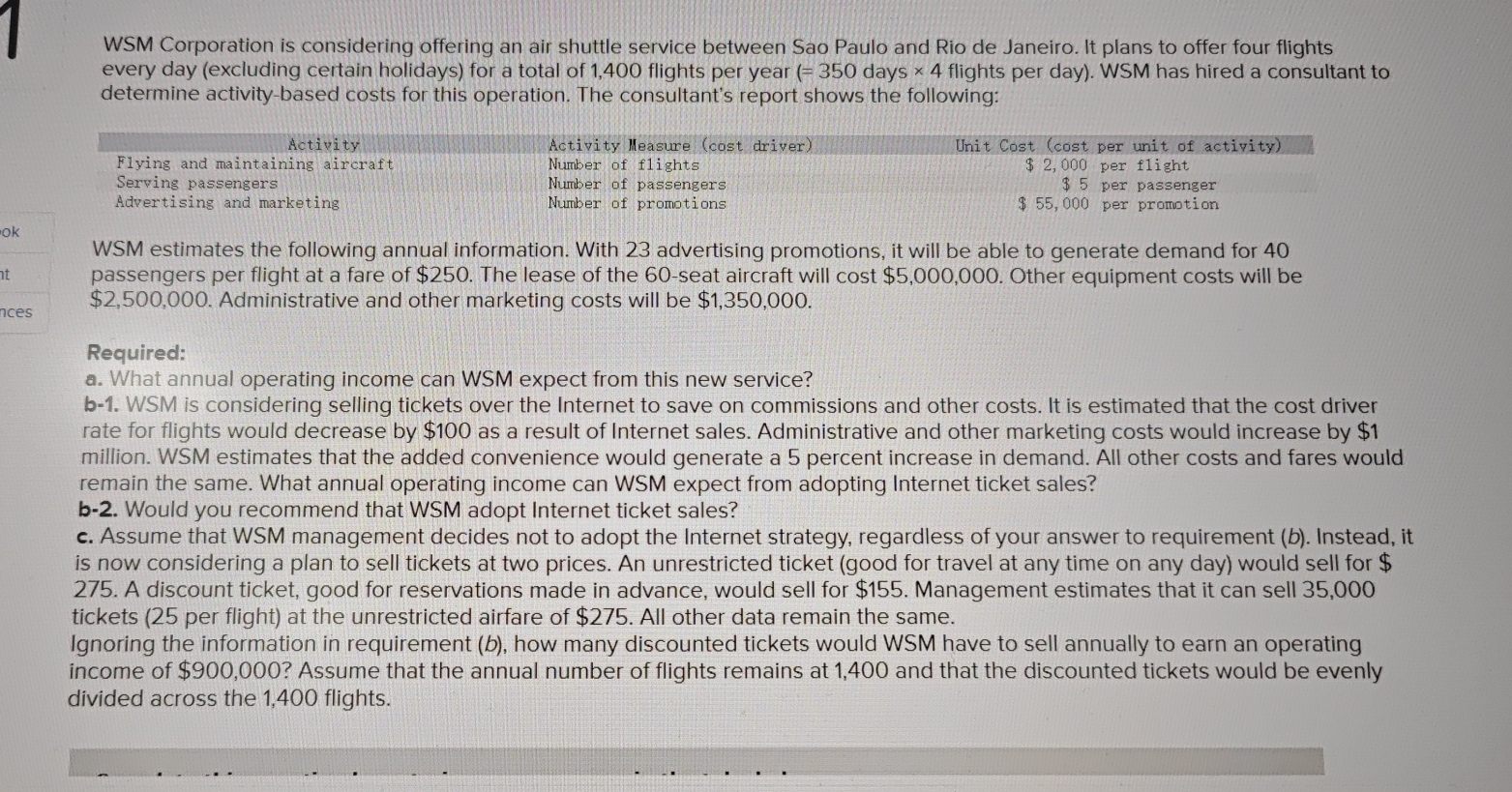 WSM Corporation is considering offering an air