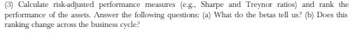 (3) Calculate risk-adjusted performance measures