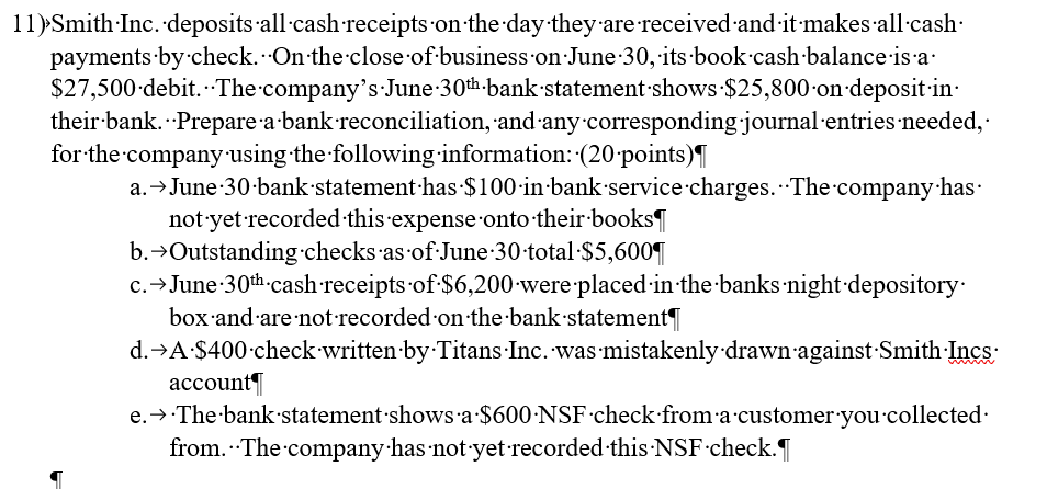 'Smith Inc. deposits all cash receipts o n the