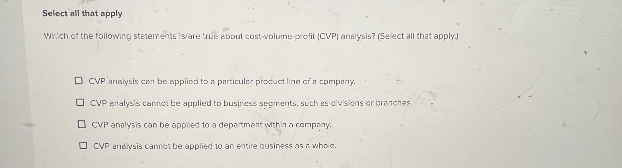 Select all that apply Which of the following