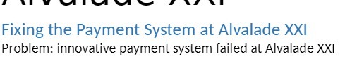 Fixing the Payment System at Alvalade XXI
