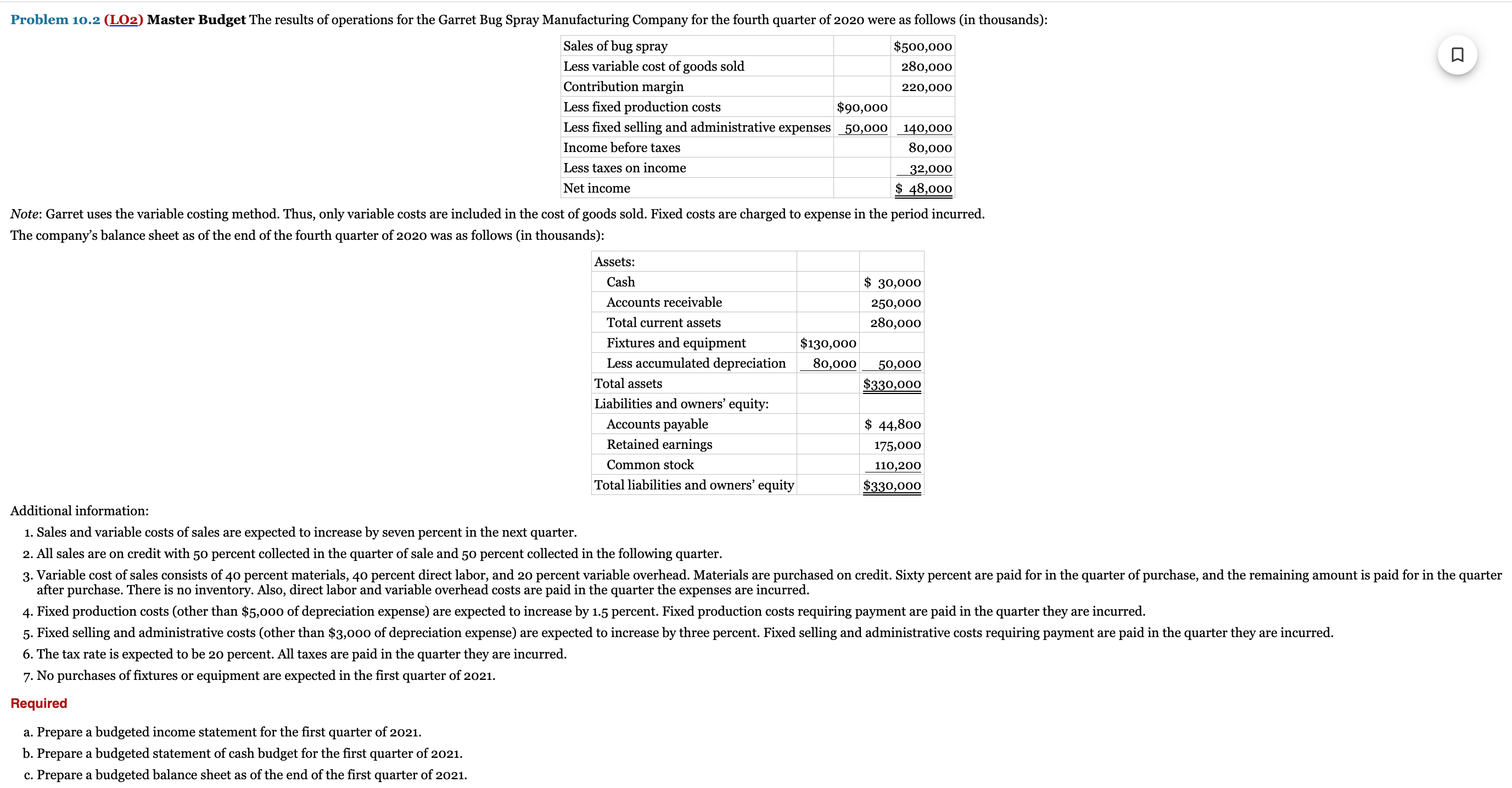 Please answer the required a, b, and c in the